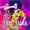Cumartesi - Ebru Yaşar lyrics