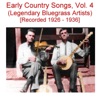 Early Country Songs, Vol. 4 (Legendary Bluegrass Artists) [Recorded 1926-1936], 2015