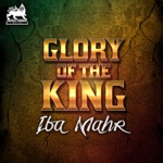 Iba Mahr - Glory of the King