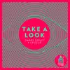Take a Look - EP album lyrics, reviews, download