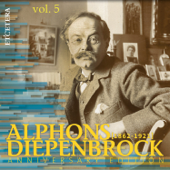 Diepenbrock: Anniversary Edition, Vol. 5: Songs 1 - Christoph Prégardien, Rudolf Jansen, Jard van Nes, Christa Pfeiler, Robert Holl, Claron McFadden, Leo Van Doeselaar, David Kuyken & Roberta Alexander