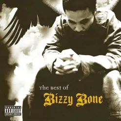 The Best of Bizzy Bone, Vol. 1 - Bizzy Bone