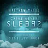 Crime Never Sleeps (feat. Lazzo & Strat Carter) - Single album lyrics, reviews, download