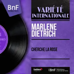Cherche la rose (feat. Burt Bacharach et son orchestre) [Mono version] - EP - Marlene Dietrich