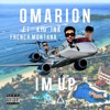 I'm Up (feat. Kid Ink & French Montana) - Single