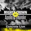 Concrete Lion (feat. Apollo & THUNDER) - Single album lyrics, reviews, download