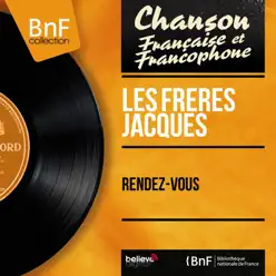 Rendez-vous (feat. Jean-Michel Defaye et son orchestre) [Mono Version] - EP - Les Frères Jacques