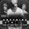 Anything Goes (feat. Dubb 20 & Joe Blow) song lyrics