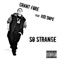 So Strange (feat. Kid Dope) - Grant Fore lyrics