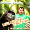 Lebe munter, lebe froh (...die Affen machen's ebenso) - Single