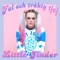 Ful Och Tråkig Tjej - Little Jinder & Daniel Savio lyrics
