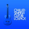 Chilled Spanish Guitar Lounge