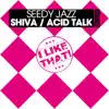 Stream & download Shiva / Acid Talk - Single