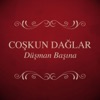 Coşkun Dağlar - Borç Mutluluk İstiyorum