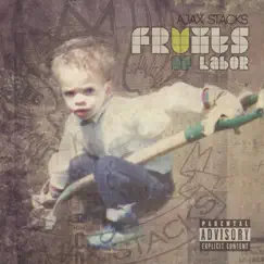 Fruits of Labor by Ajax Stacks album reviews, ratings, credits