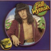 Bill Wyman - I'll Pull You Thro'