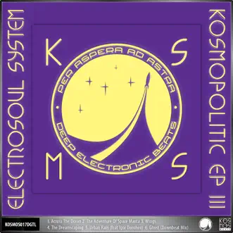 Kosmopolitic Ep Vol.3 by Electrosoul System album reviews, ratings, credits