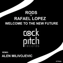 Welcome to the New Future - Single - Rafael López