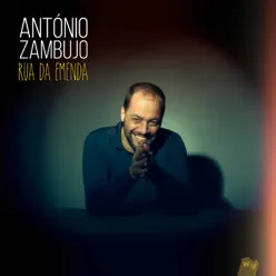 Rua da Emenda - António Zambujo