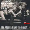 My People Came to Party (feat. B.E.R.T.) - Single album lyrics, reviews, download