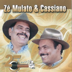 Zé Mulato & Cassiano - Não Fale Mal da Viola