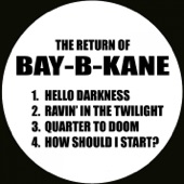 Bay B Kane - Quarter to Doom