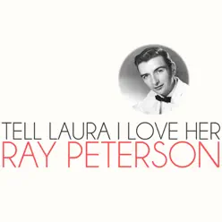 Tell Laura I Love Her - Single - Ray Peterson