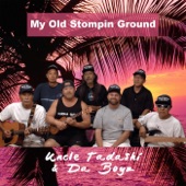 Uncle Tadashi & Da Boyz - My Old Stompin' Ground