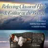 Relaxing Classical Guitar & Flute at the Beach (45 Minutes of Classical Melodies & Soothing Ocean Waves) album lyrics, reviews, download