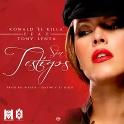 Sin Testigos - Single - Tony Lenta Sin Testigos - Single - Tony Lenta