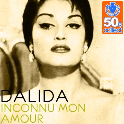 Inconnu Mon Amour (Remastered) - Single - Dalida
