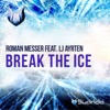 Break the Ice (feat. LJ Ayrten)