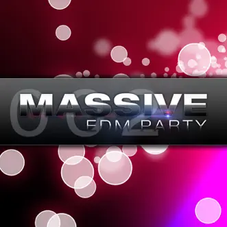 Massive EDM Party, Vol. 2 by Various Artists album reviews, ratings, credits