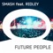 Future People (AFP Anthem) - Smash lyrics