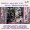 The Golden Age of Light Music: New Town: Production Music Of The 1950s