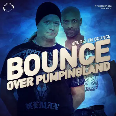 Bounce over Pumpingland - Brooklyn Bounce Bounce over Pumpingland - Brooklyn Bounce