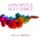 Por La Libertad - Juan Diazo & Alex Gamez lyrics