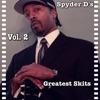 Spyder D's Greatest Skits, Vol. 2