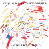 The Great Unwashed - Thru the Trees