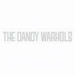 The Dandy Warhols - The Dandy Warhols' T.V. Theme Song
