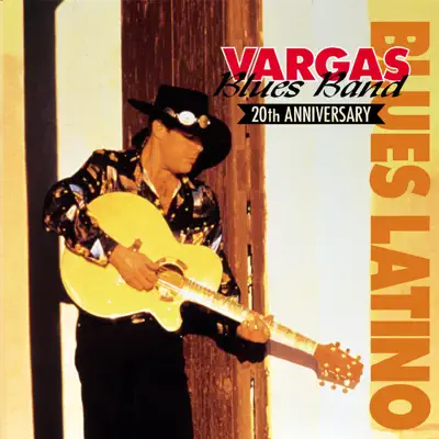 Blues Latino (20th Aniversary) - Vargas Blues Band