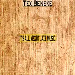 It's All About Jazz Music - Tex Beneke It's All About Jazz Music - Tex Beneke