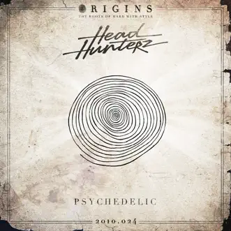 Psychedelic - Single by Headhunterz album reviews, ratings, credits