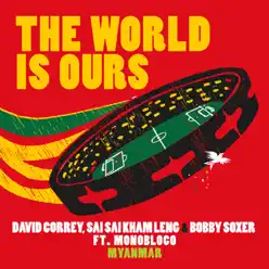 The World Is Ours (feat. Monobloco) - Single - David Correy