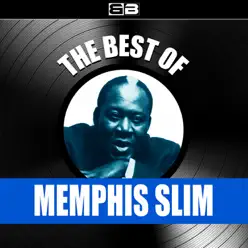 The Best of Memphis  Slim - Memphis Slim