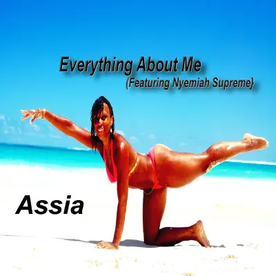 Everything About Me (feat. Nyemiah Supreme) - Single - Assia