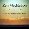 Stream & download Zen Meditation (Music and Natural White Noise)