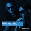 Hotfingers Talks (Mixed and Selected by Phunk Investigation)