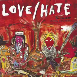 Black Out In the Red Room (Bonus Track Version) - Love/hate