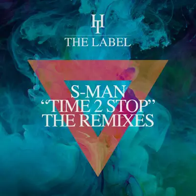 Time 2 Stop (The Remixes) - Single - Roger Sanchez
